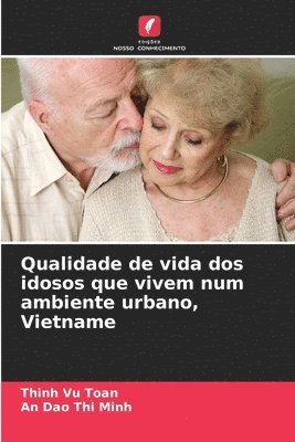 Qualidade de vida dos idosos que vivem num ambiente urbano, Vietname 1