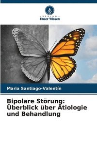 bokomslag Bipolare Störung: Überblick über Ätiologie und Behandlung