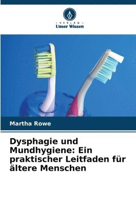 bokomslag Dysphagie und Mundhygiene