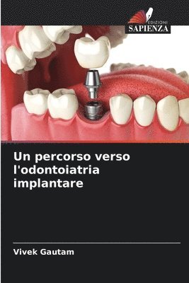 bokomslag Un percorso verso l'odontoiatria implantare