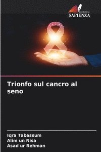 bokomslag Trionfo sul cancro al seno