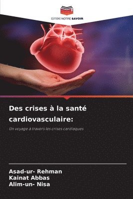 bokomslag Des crises  la sant cardiovasculaire