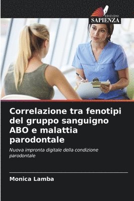 Correlazione tra fenotipi del gruppo sanguigno ABO e malattia parodontale 1