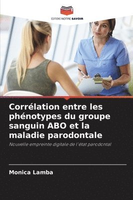 Corrlation entre les phnotypes du groupe sanguin ABO et la maladie parodontale 1