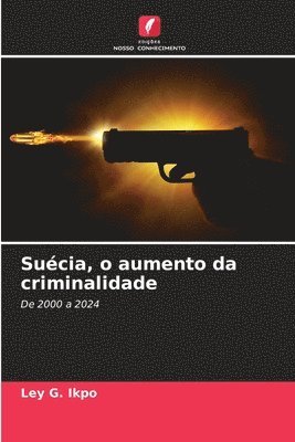 bokomslag Sucia, o aumento da criminalidade