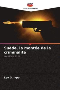 bokomslag Sude, la monte de la criminalit