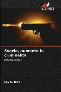 bokomslag Svezia, aumenta la criminalit