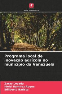 bokomslag Programa local de inovao agrcola no municpio da Venezuela