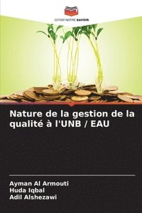 bokomslag Nature de la gestion de la qualit  l'UNB / EAU