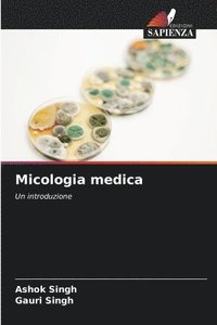 bokomslag Micologia medica