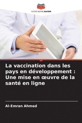 bokomslag La vaccination dans les pays en dveloppement