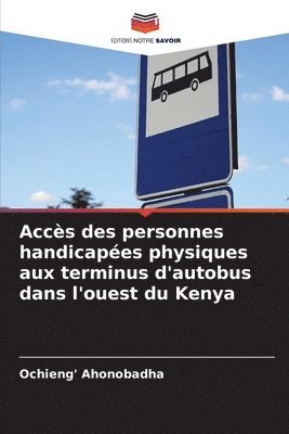 Accs des personnes handicapes physiques aux terminus d'autobus dans l'ouest du Kenya 1