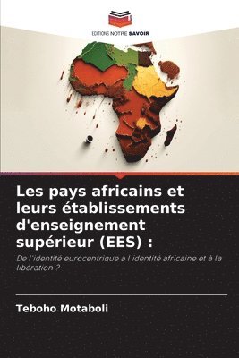 Les pays africains et leurs tablissements d'enseignement suprieur (EES) 1