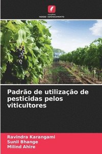 bokomslag Padrão de utilização de pesticidas pelos viticultores