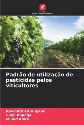 bokomslag Padro de utilizao de pesticidas pelos viticultores
