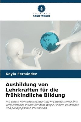 bokomslag Ausbildung von Lehrkrften fr die frhkindliche Bildung