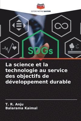 bokomslag La science et la technologie au service des objectifs de dveloppement durable