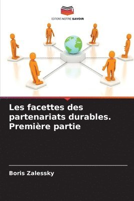 Les facettes des partenariats durables. Premire partie 1