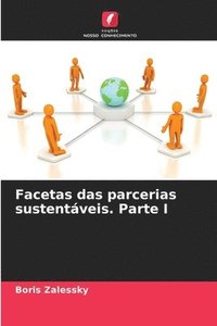 bokomslag Facetas das parcerias sustentveis. Parte I