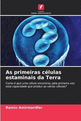 bokomslag As primeiras clulas estaminais da Terra