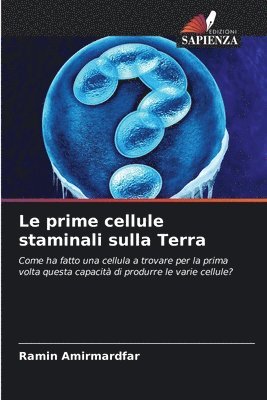 bokomslag Le prime cellule staminali sulla Terra