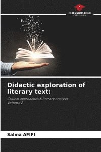 bokomslag Didactic exploration of literary text