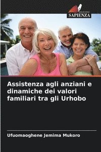 bokomslag Assistenza agli anziani e dinamiche dei valori familiari tra gli Urhobo