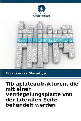 bokomslag Tibiaplateaufrakturen, die mit einer Verriegelungsplatte von der lateralen Seite behandelt werden