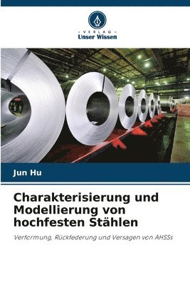 Charakterisierung und Modellierung von hochfesten Sthlen 1