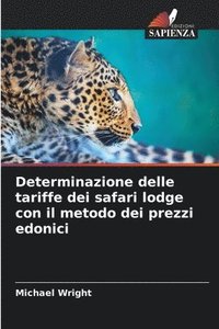 bokomslag Determinazione delle tariffe dei safari lodge con il metodo dei prezzi edonici