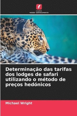 Determinao das tarifas dos lodges de safari utilizando o mtodo de preos hednicos 1