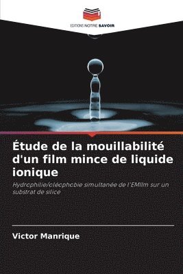 tude de la mouillabilit d'un film mince de liquide ionique 1