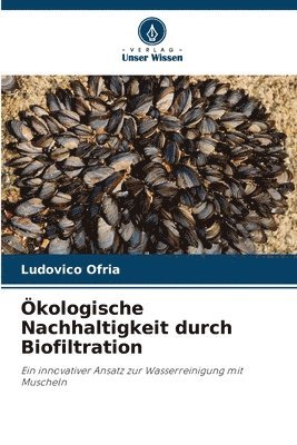 kologische Nachhaltigkeit durch Biofiltration 1