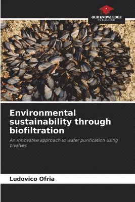 Environmental sustainability through biofiltration 1