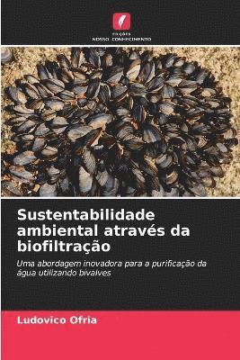 bokomslag Sustentabilidade ambiental atravs da biofiltrao