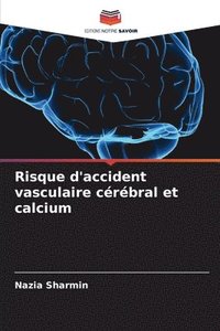 bokomslag Risque d'accident vasculaire cérébral et calcium