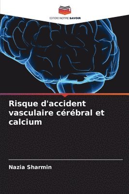 bokomslag Risque d'accident vasculaire crbral et calcium