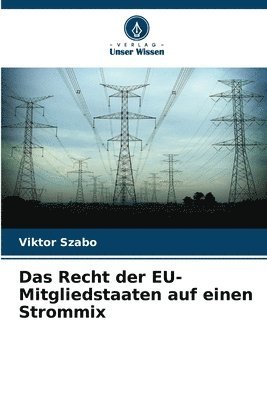 bokomslag Das Recht der EU-Mitgliedstaaten auf einen Strommix