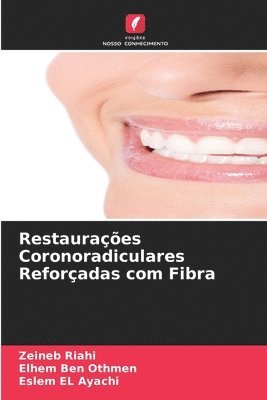 bokomslag Restauraes Coronoradiculares Reforadas com Fibra