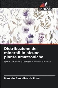 bokomslag Distribuzione dei minerali in alcune piante amazzoniche