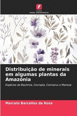 Distribuio de minerais em algumas plantas da Amaznia 1