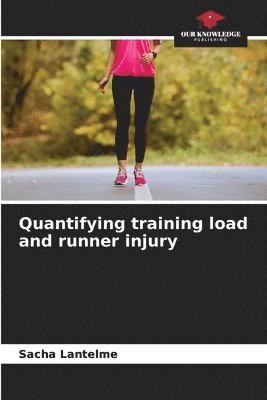 bokomslag Quantifying training load and runner injury