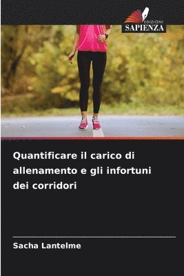 Quantificare il carico di allenamento e gli infortuni dei corridori 1