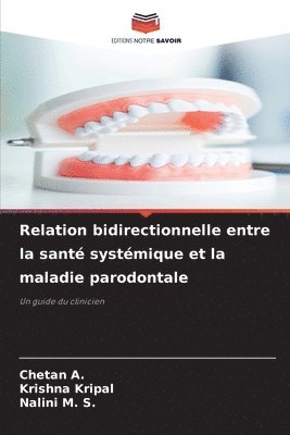 Relation bidirectionnelle entre la sant systmique et la maladie parodontale 1