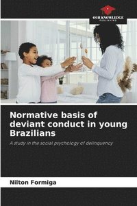 bokomslag Normative basis of deviant conduct in young Brazilians