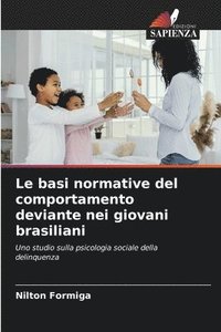 bokomslag Le basi normative del comportamento deviante nei giovani brasiliani