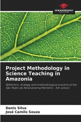 Project Methodology in Science Teaching in Amazonia 1