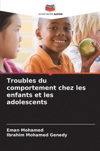 bokomslag Troubles du comportement chez les enfants et les adolescents