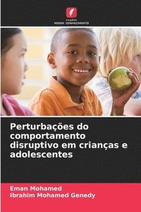 bokomslag Perturbaes do comportamento disruptivo em crianas e adolescentes