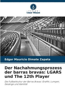 Der Nachahmungsprozess der barras bravas 1